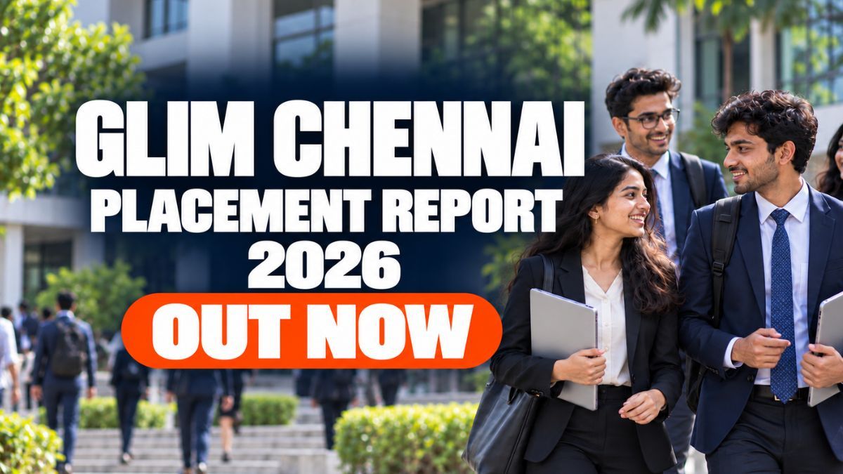 GLIM Chennai Placement Report 2026 Released; Check Highlights