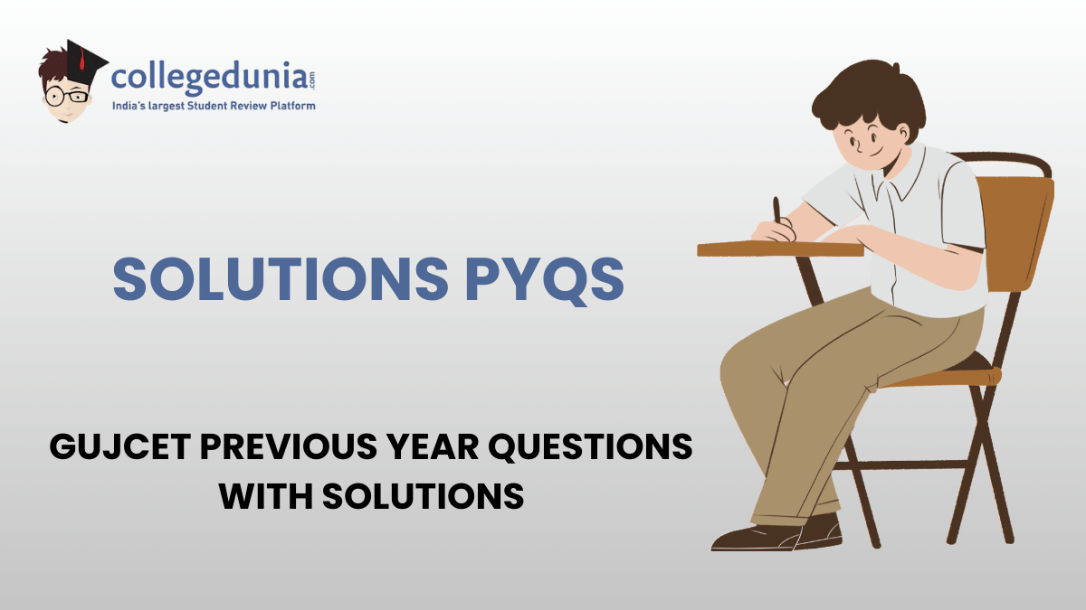 GUJCET PYQs for Solutions with Solutions