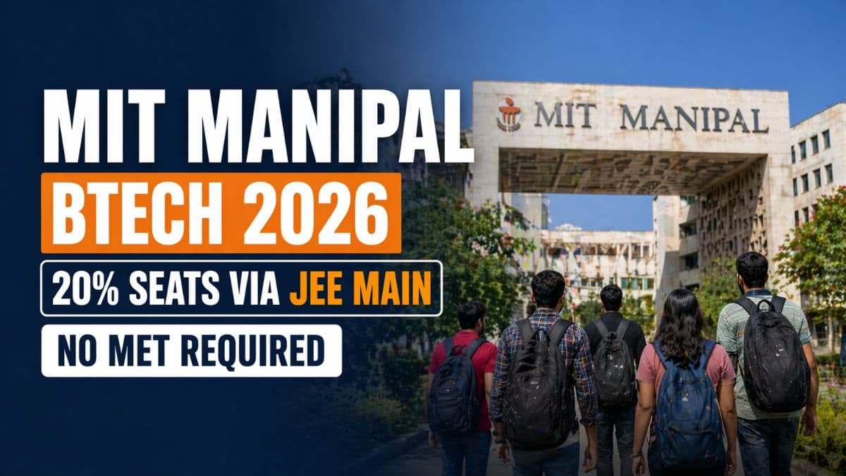 MIT Manipal Reserves 20 Percent of BTech Seats Through JEE Main 2026