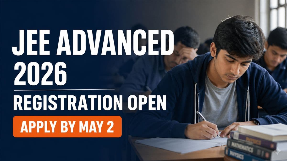 JEE Advanced 2026 Registration Begins April 23
