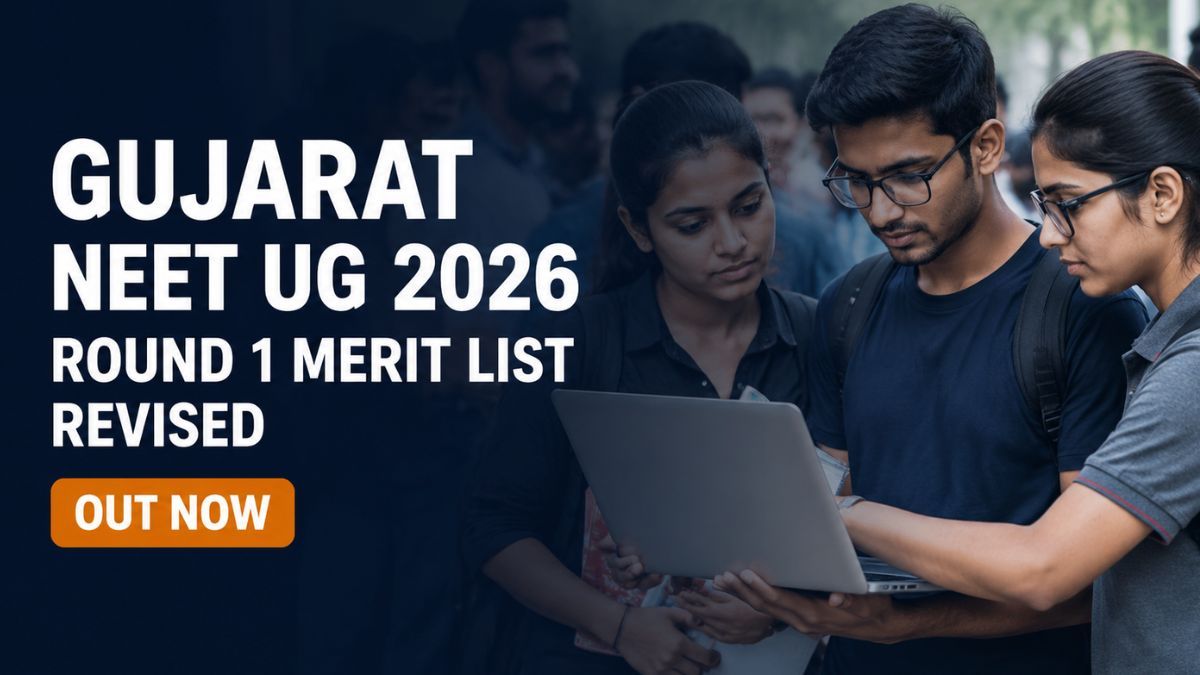 Gujarat NEET UG 2026 Round 1 Merit List Revised; Choice Filling Open