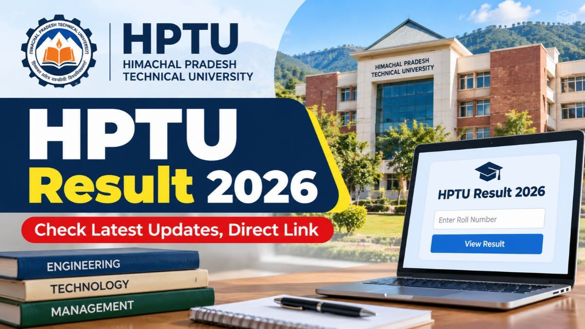 HPTU Result 2026: Date-Wise Semester Results, Portal Links and Re-evaluation Details
