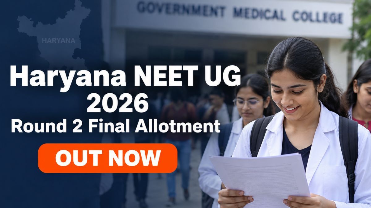 Haryana NEET UG Round 2 Final Allotment 2026 Out 