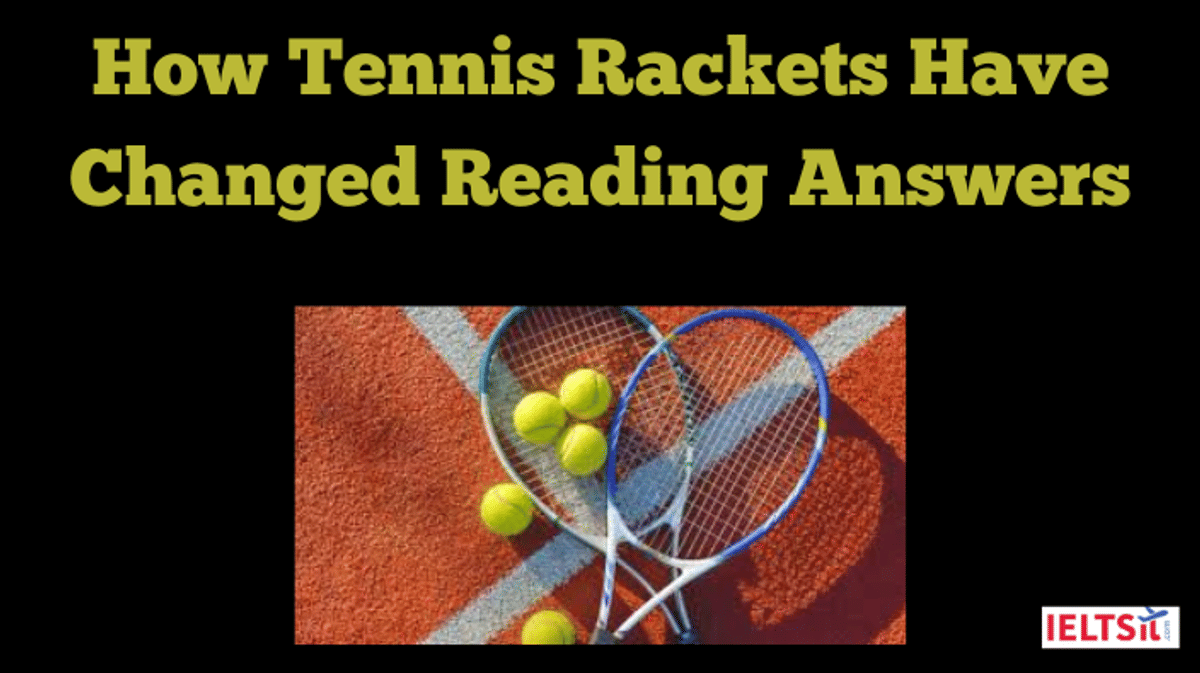 How Tennis Rackets Have Changed Reading Answers