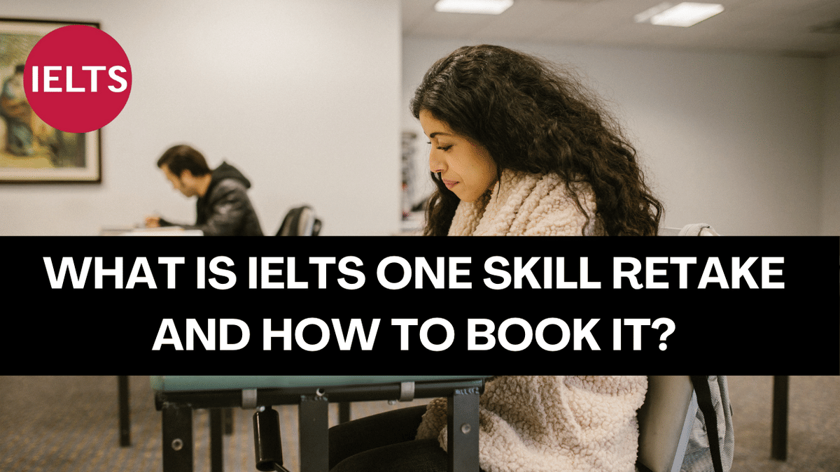 IELTS One Skill Retake Guide