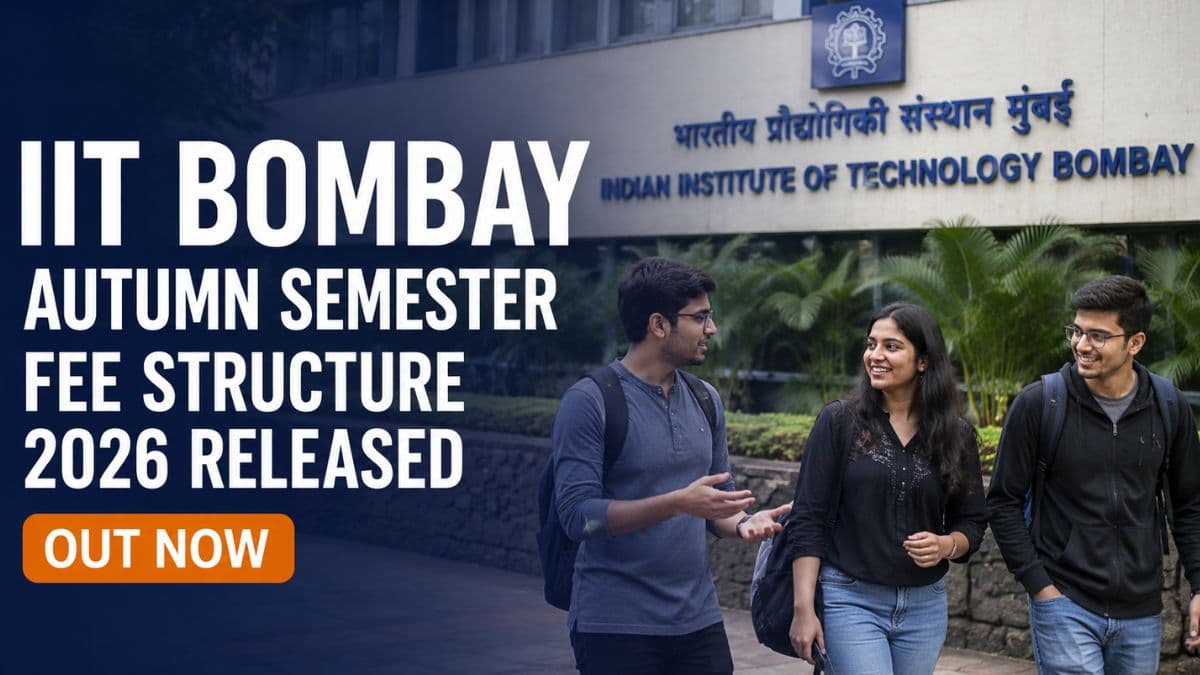 IIT Bombay Autumn Semester Fee Structure 2026 Released; Check Tuition Fee Here