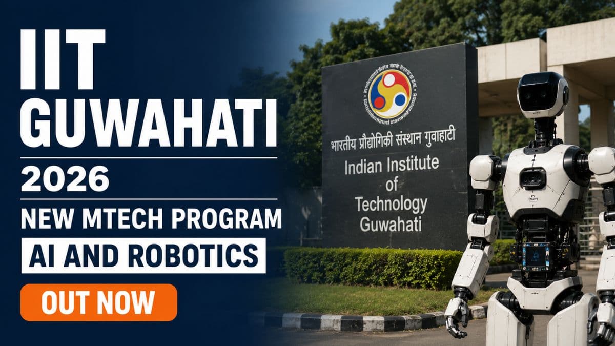 IIT Guwahati Launches MTech in AI and Robotics 2026