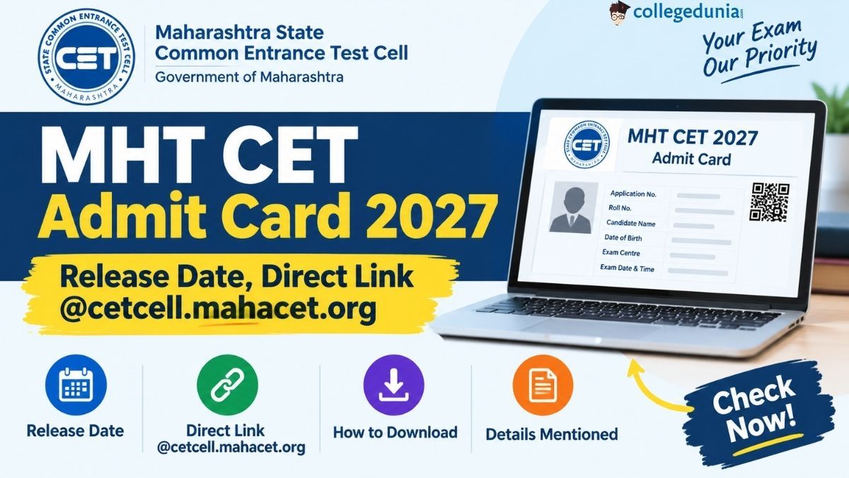 MHT CET Admit Card 2027: Release Date, Direct Link @cetcell.mahacet.org, How to Download, Details Mentioned