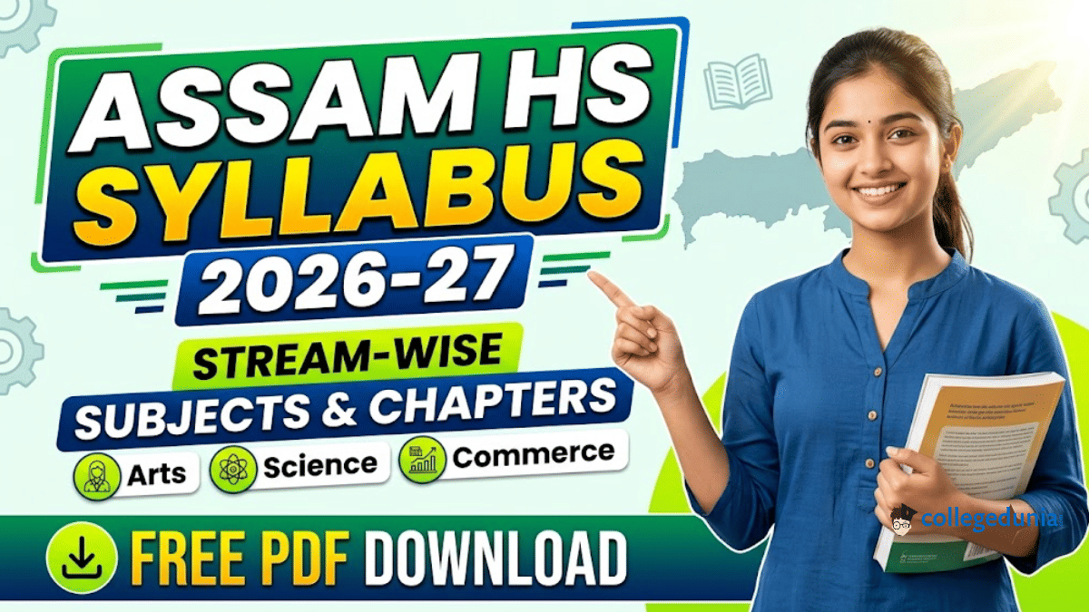 Assam HS Syllabus 2026-27: Stream-Wise Subjects, Chapters and PDF Download
