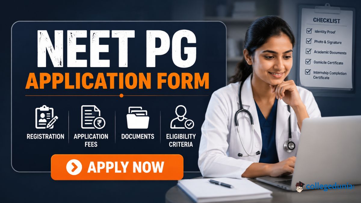 NEET PG Application Form (Released) @natboard.edu.in, Application Fees, Documents, and Eligibility Criteria