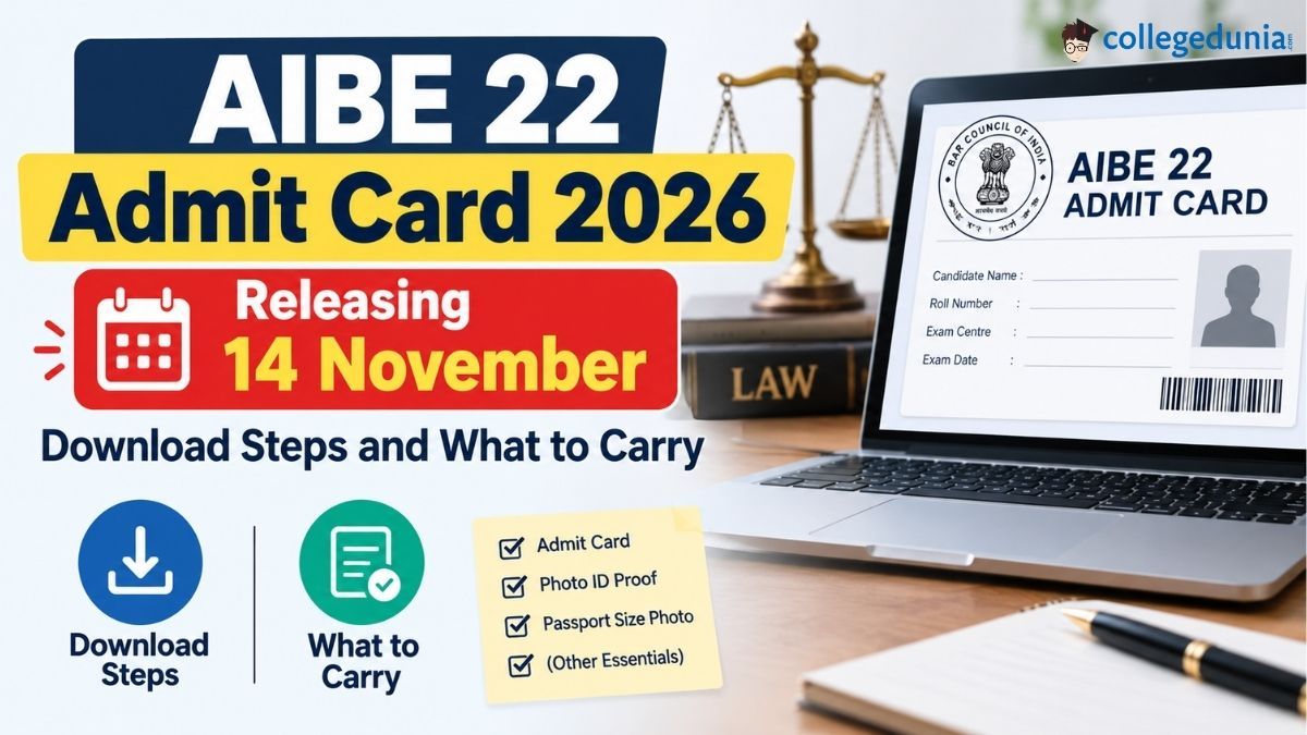 AIBE 22 Admit Card 2026: Releasing 14 November, Download Steps and What to Carry