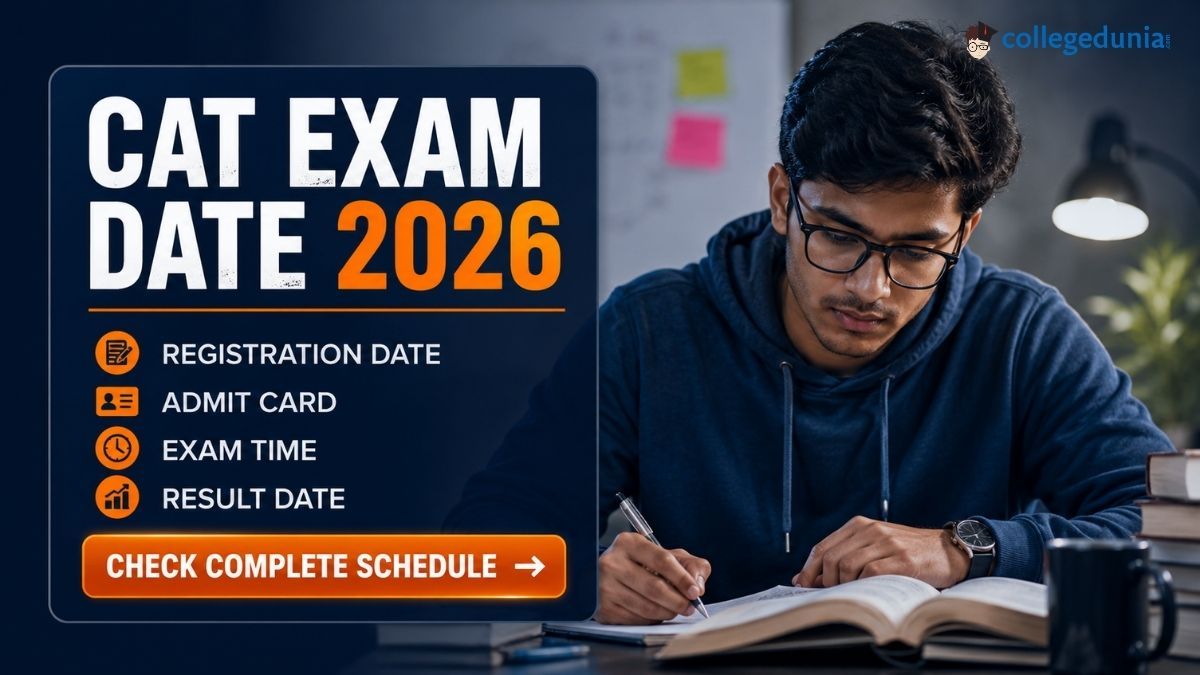 CAT Exam Date 2026: Check Registration, Admit Card, Exam Time & Result Date