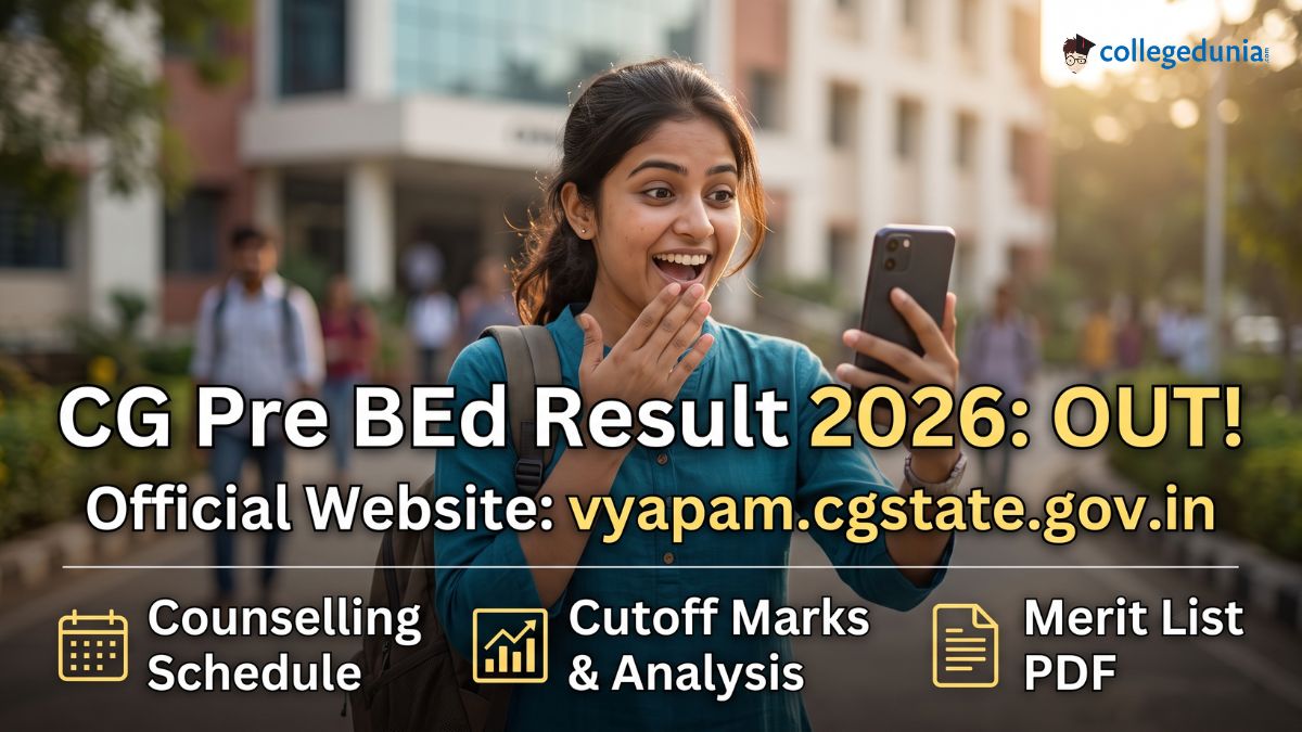 CG Pre BEd Result 2026: Out @vyapam.cgstate.gov.in