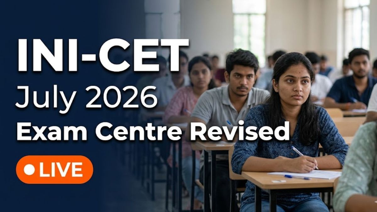 INI-CET July 2026 Exam Centre Revised in Kerala