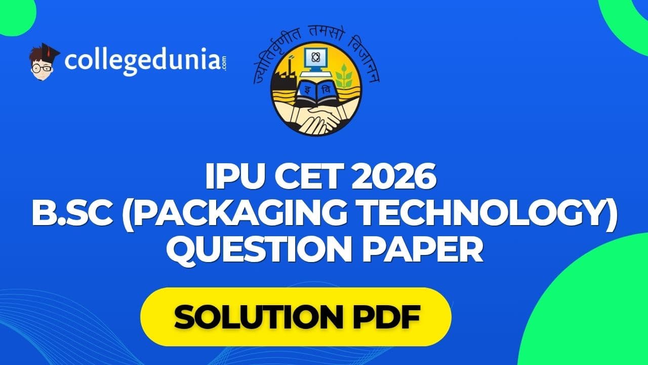 IPU CET 2026 B.Sc Packaging Technology Lateral Entry Question Paper with Solution