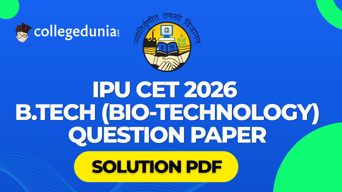 IPU CET 2026 B.tech bio technology Question Paper with Solution PDF