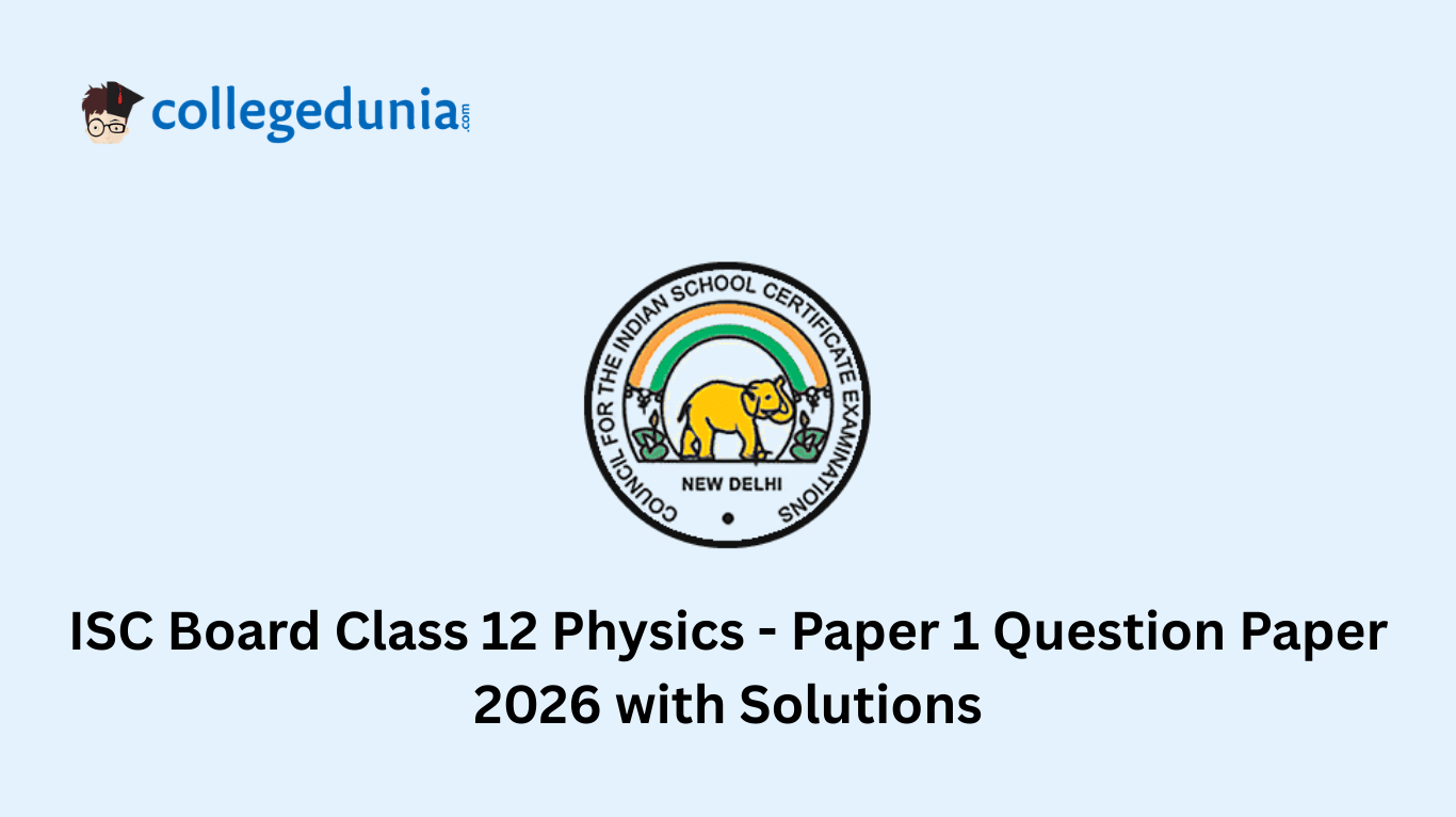 ISC Board Class 12 Physics - Paper 1 Question Paper 2026 with Solutions