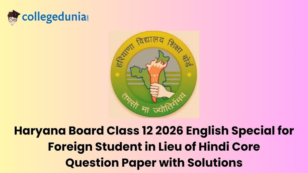 Haryana Board Class 12 2026 English Special for Foreign Student in Lieu of Hindi Core Question Paper with Solution PDF