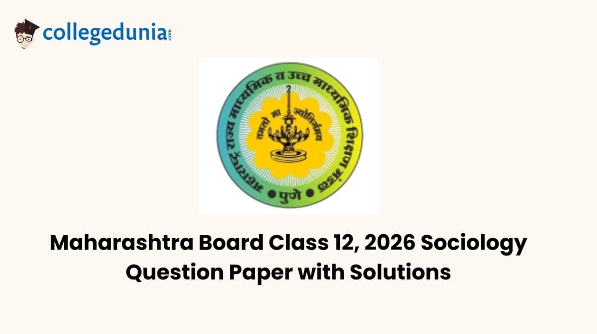 Maharashtra Board Class 12 2026 Sociology Question Paper with Solution
