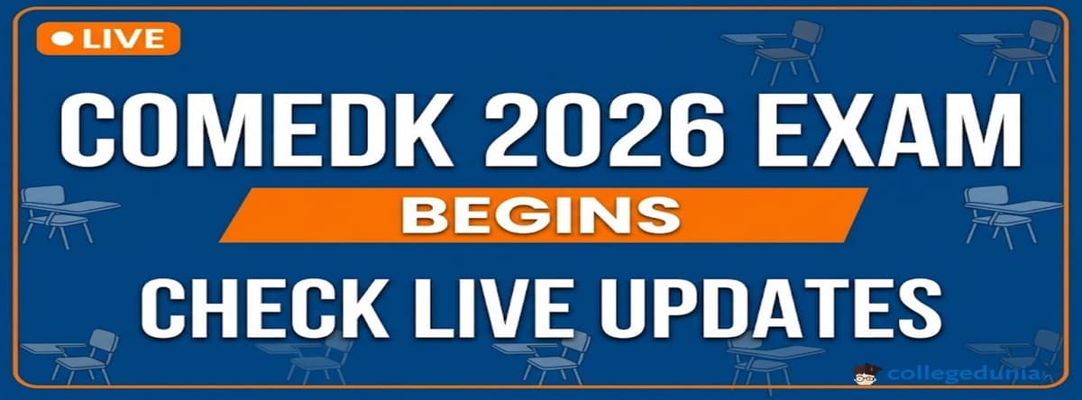 COMEDK UGET 2026 Exam Tomorrow Live Updates &ndash; May 9, 2026