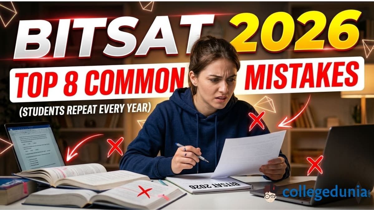 Top 8 Common Mistakes in BITSAT 2026 Preparation