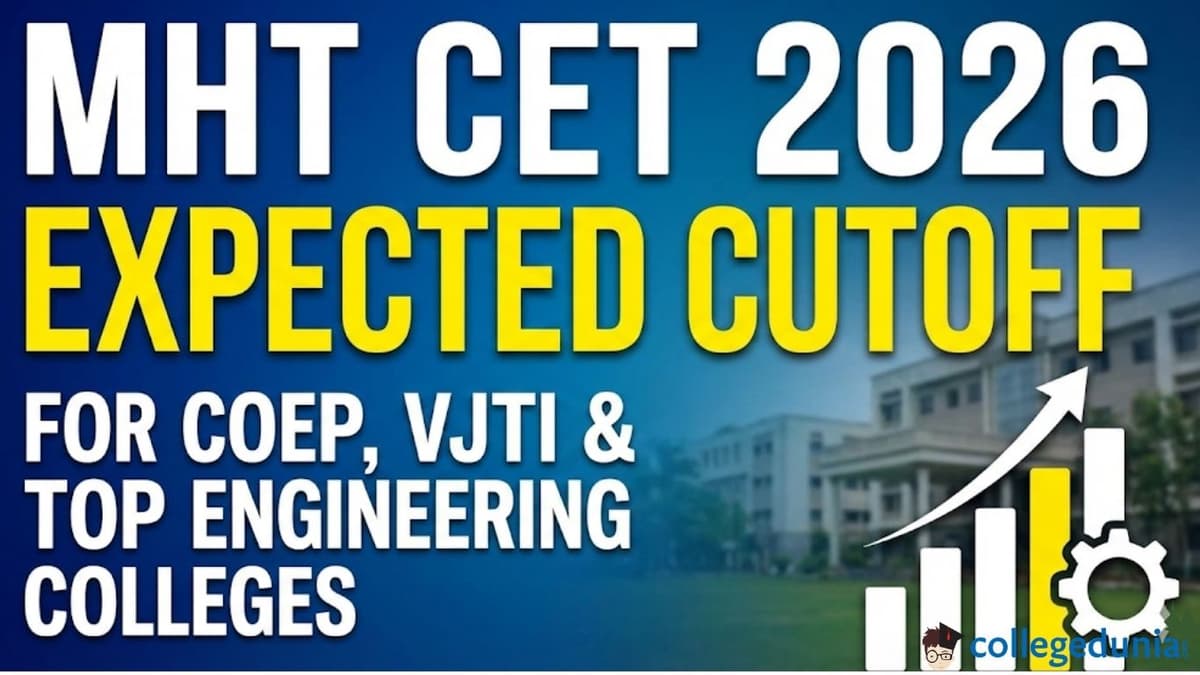 MHT CET 2026 Expected Cutoff for COEP, VJTI