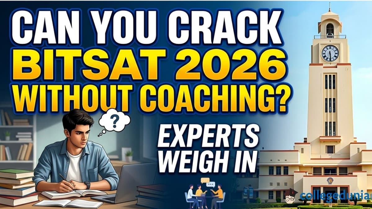Can You Crack BITSAT 2026 Without Coaching