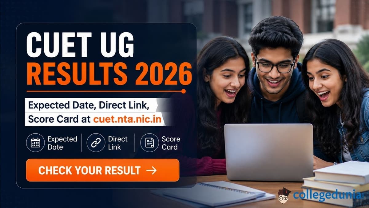 CUET UG Results 2026: Expected Date, Direct Link, Score Card at cuet.nta.nic.in