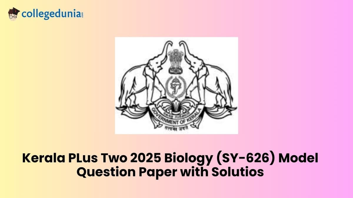 Kerala Plus Two 2025 Biology (SY-626) Model Question Paper with solutions