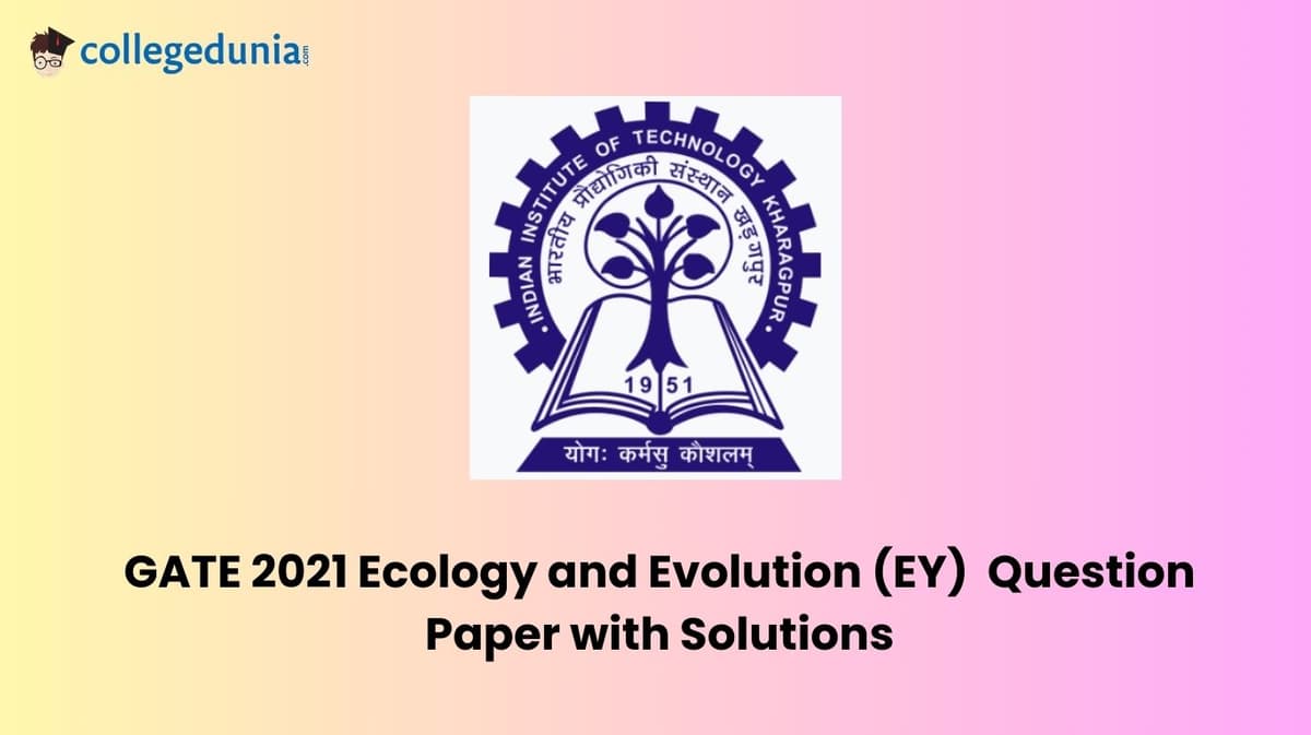 GATE 2021 Ecology and Evolution (EY) Question Paper with Solutions