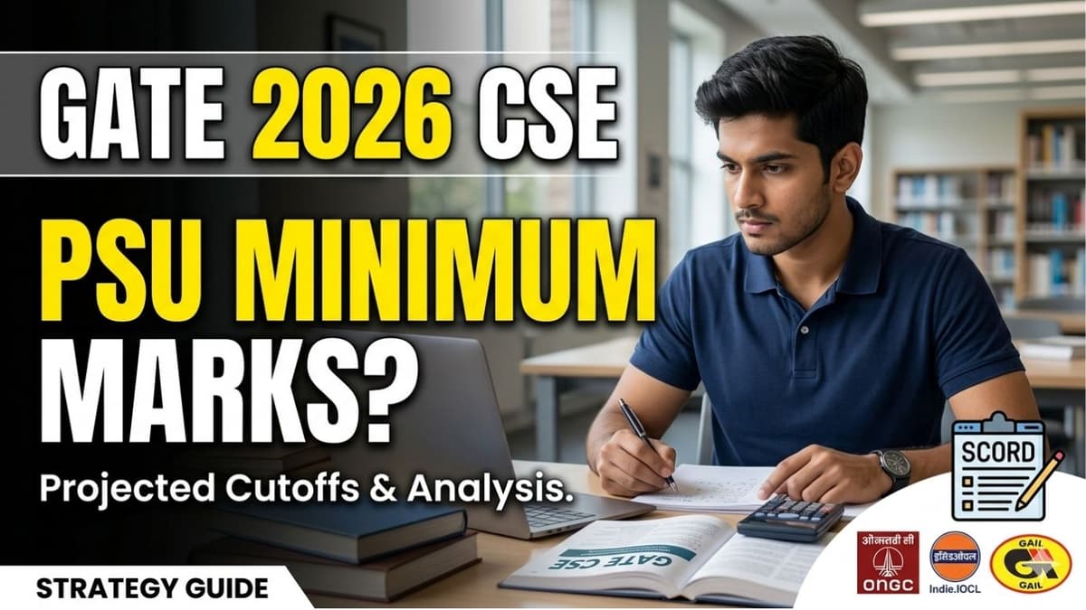 Minimum Marks in GATE 2026 for PSU CSE
