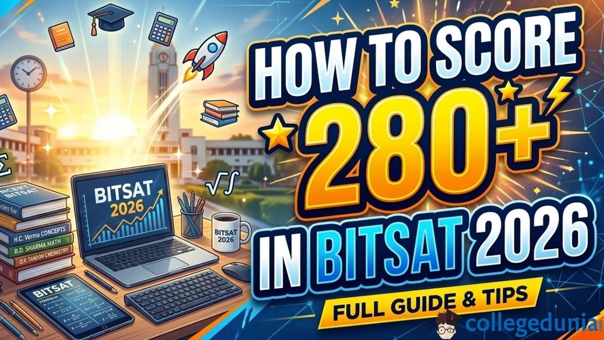 How to Score 280+ in BITSAT 2026