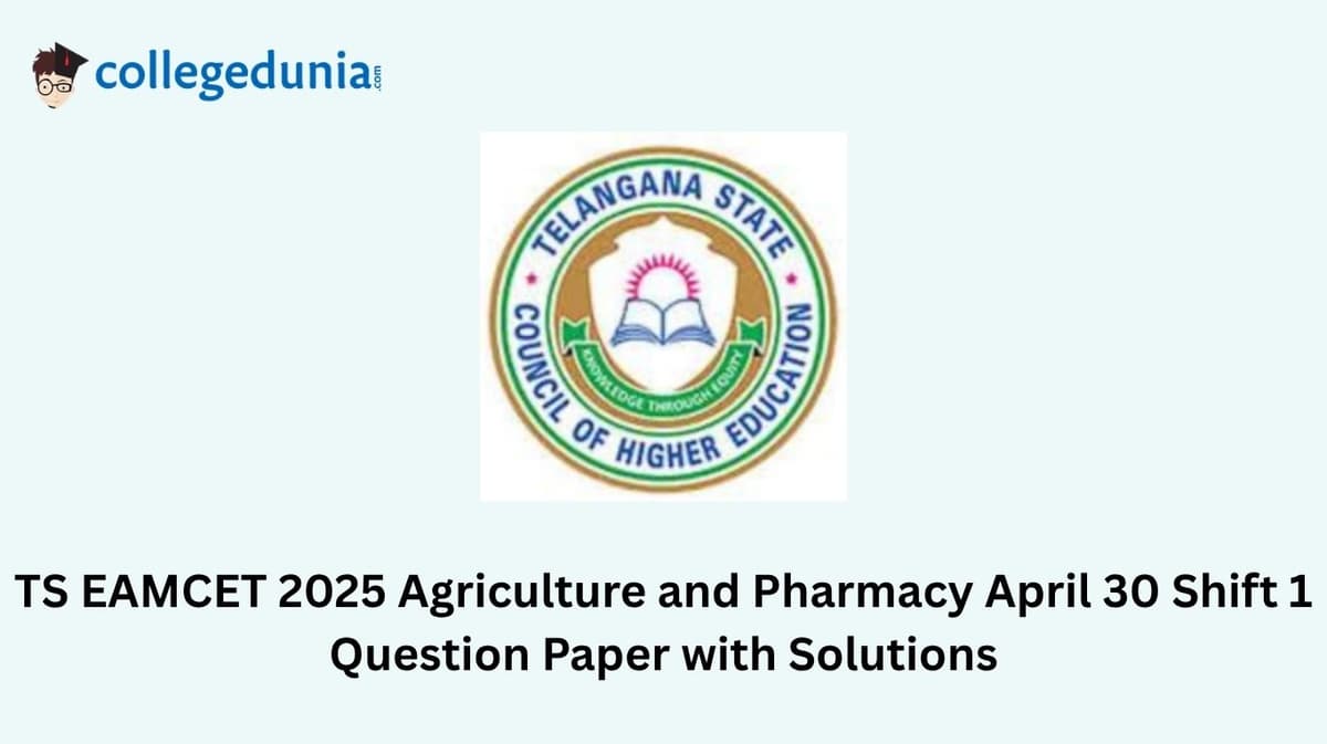 TS EAMCET 2025 Agriculture and Pharmacy April 30 Shift 1 Question Paper with Solutions