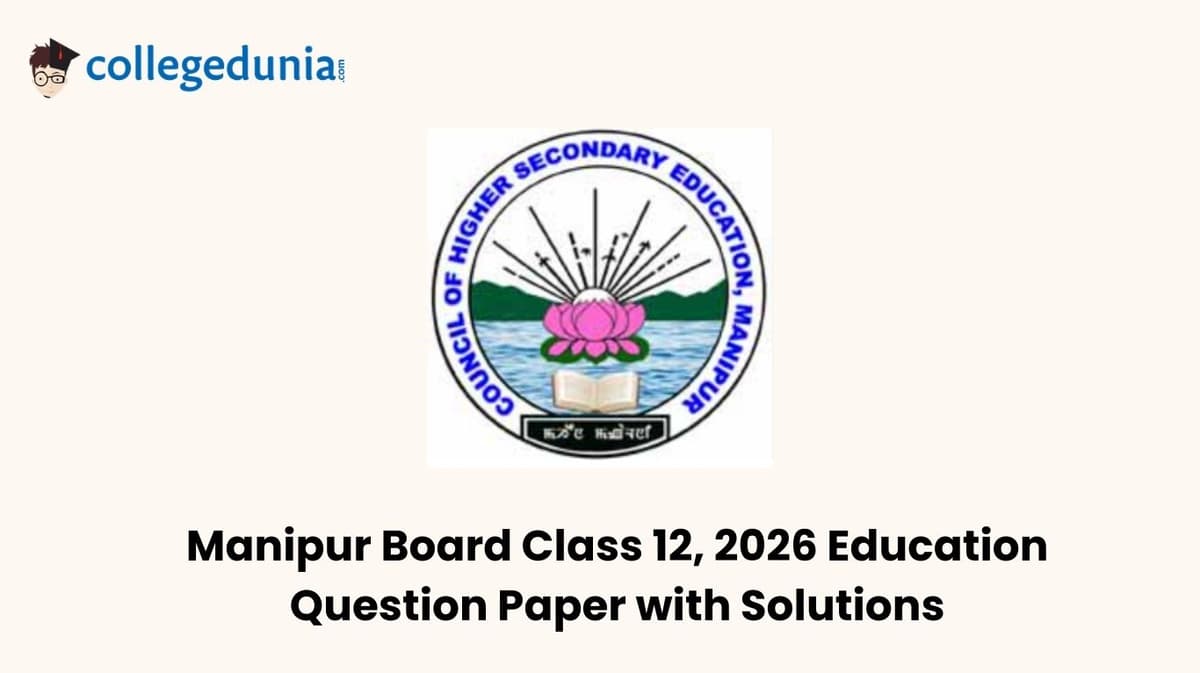 Manipur Board Class 12, 2026 Education Question Paper with Solution