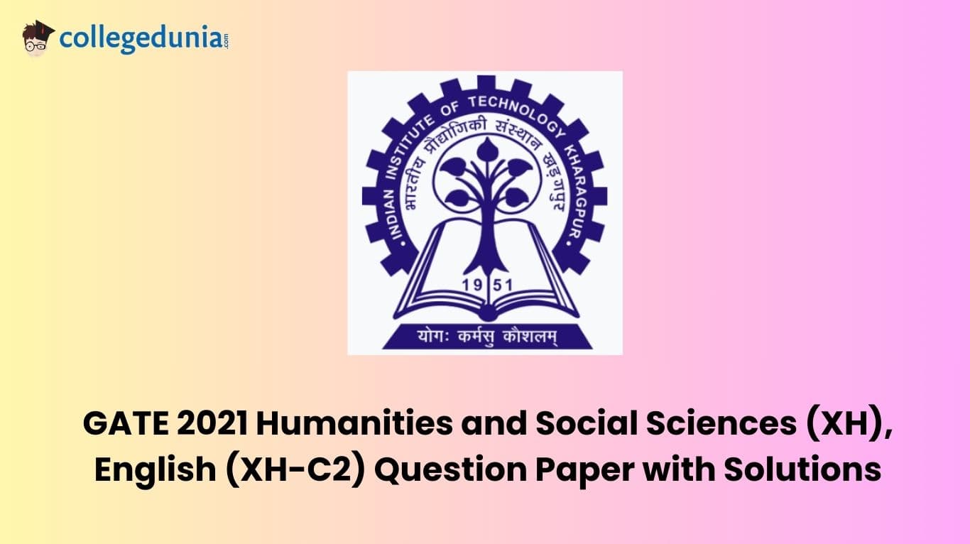 GATE 2021 Humanities and Social Sciences (XH), English (XH-C2) Question Paper with Solutions