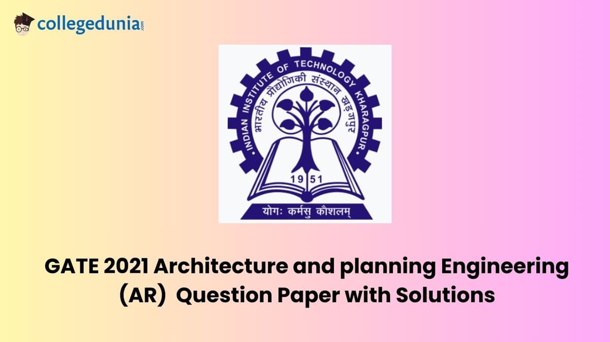 GATE 2021 Architecture and planning  Engineering (AR) Question Paper with Solutions