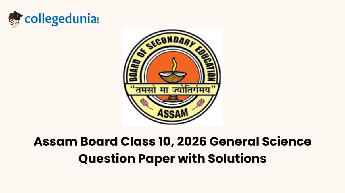 Assam Board Class 10, 2026 General Science Question Paper with Solution