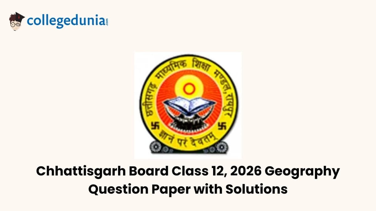 Chhattisgarh Board Class 12 2026 Geography Question Paper with Solution