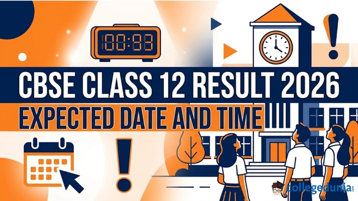 CBSE Class 12 Result 2026 Expected Date and Time