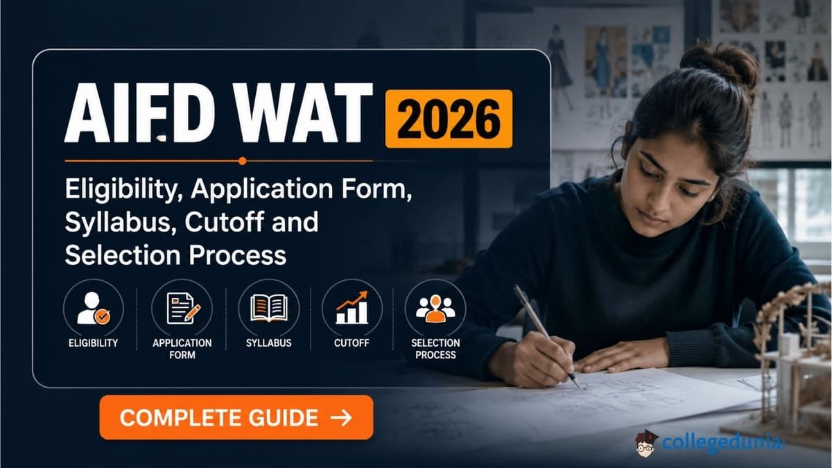 AIFD WAT 2026: Eligibility, Application Form, Syllabus, Cutoff and Selection Process
