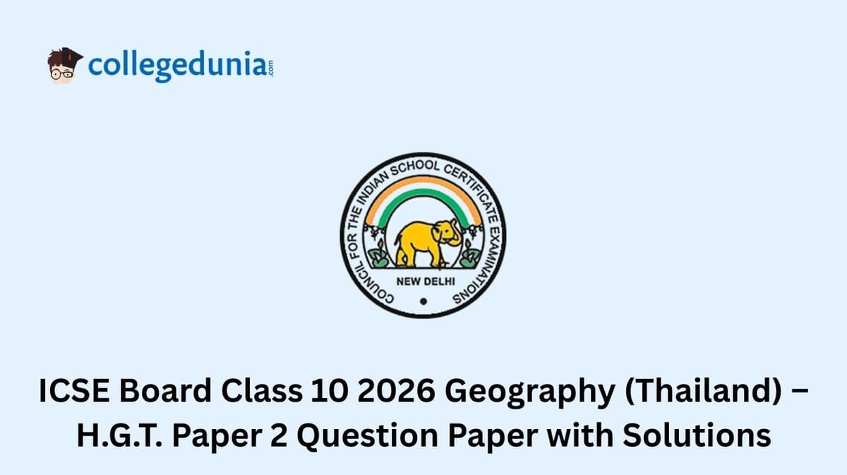 ICSE Board Class 10 2026 Geography (Thailand HGT Paper 2) Question Paper with Solution PDF