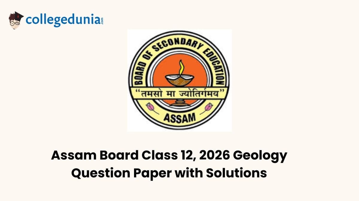 Assam Board Class 12, 2026 Geology Question Paper with Solution