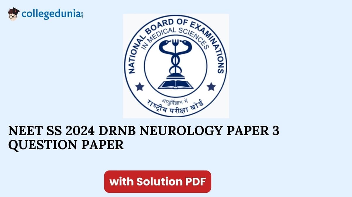 NEET SS 2024 DrNB Neurology Paper 3 Question Paper with Solutions