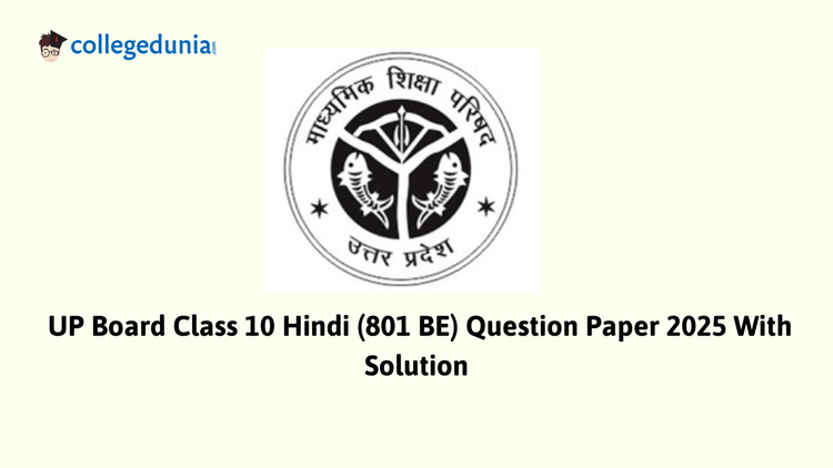 UP Board Class 10 Hindi┬аQuestion Paper 2025┬а(Code 801┬аBE) with Solutions