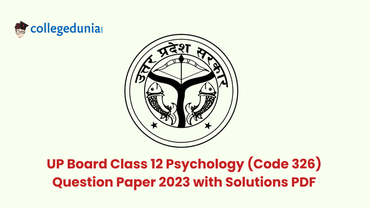 UP Board Class 12 Psychology (Code 326) Question Paper 2023 with Solutions PDF