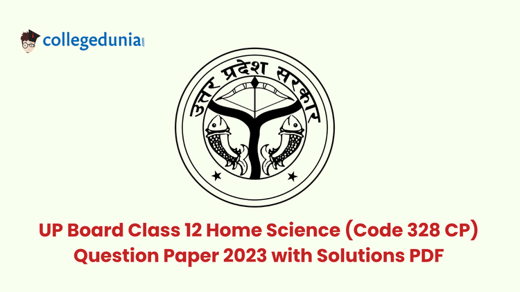 UP Board Class 12 Home Science (Code 328 CP) Question Paper with Solutions PDF