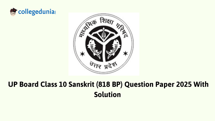 UP Board Class 10 Sanskrit┬аQuestion Paper 2025┬а(Code 818┬аBP) with Solutions