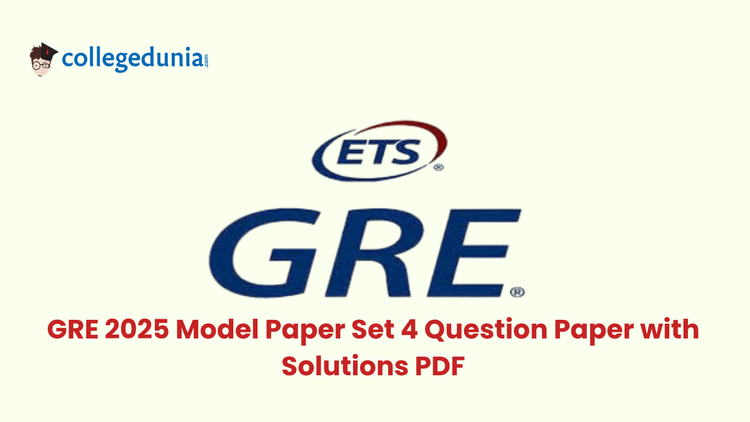 GRE 2025 Model Paper Set 4 Question Paper with Solutions PDF