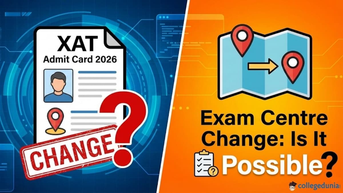 XAT Admit Card 2026 Exam Centre Change