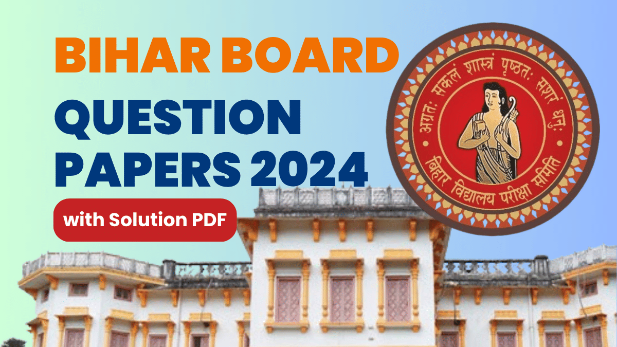 Bihar Board Class 10 Question Papers 2024